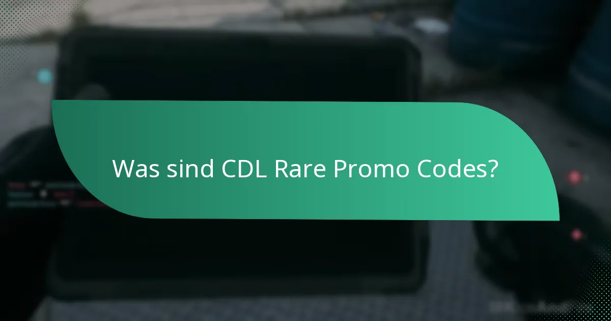 Wie finde ich CDL Rare Promo Codes?
