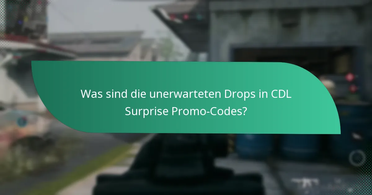 Was sind die versteckten Belohnungen, die mit CDL Surprise Promo-Codes verbunden sind?