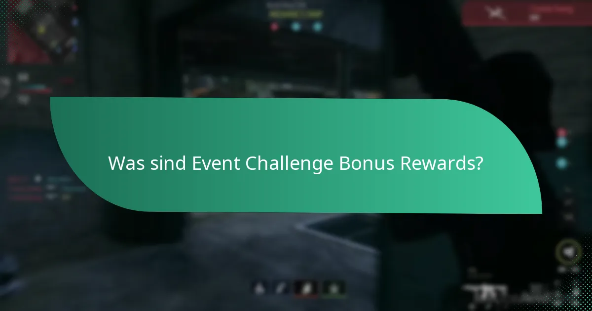 Wie vergleichen sich Event Challenge Bonus Rewards mit anderen Events?