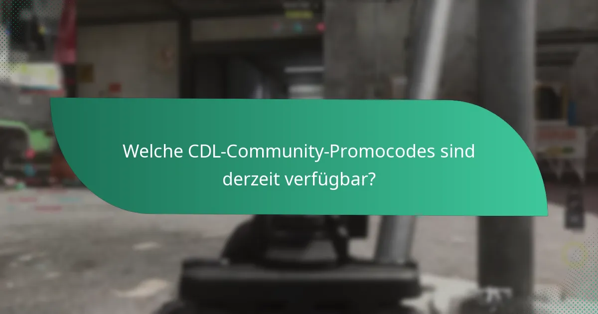 Was sind die besten Praktiken für die Verwendung von CDL-Community-Promocodes?