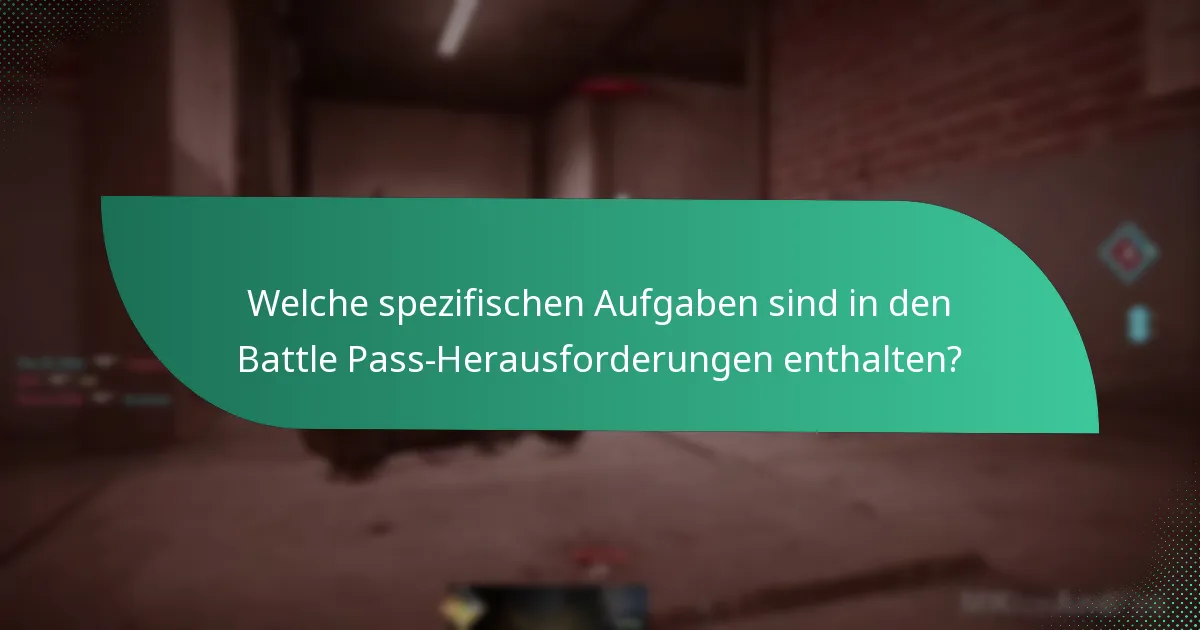 Was sind Fähigkeitstests in Battle Pass-Herausforderungen?